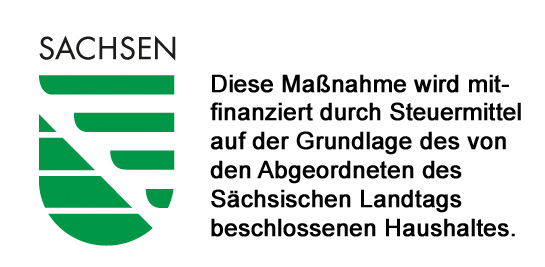 Logo: Wappen Sachsen - Text: Diese Maßnahme wird mitfinanziert durch Steuermittel auf der Grundlage des von den Abgeordneten des Sächsischen Landtags beschlossenen Haushaltes.